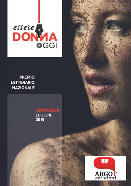 Essere donna oggi 2019. Antologia del premio letterario - AA.VV. - ebook