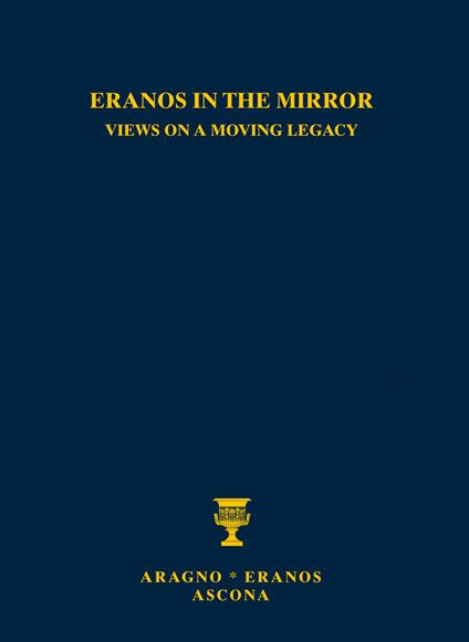 Eranos allo specchio: sguardi su una eredità in movimento-Eranos in the mirror: views on a moving legacy. Ediz. bilingue - Fabio Merlini,Riccardo Bernardini - copertina