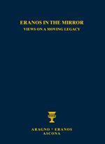 Eranos allo specchio: sguardi su una eredità in movimento-Eranos in the mirror: views on a moving legacy. Ediz. bilingue