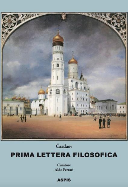 Prima lettera filosofica. Apologia di un pazzo - Pëtr J. Caadaev - copertina