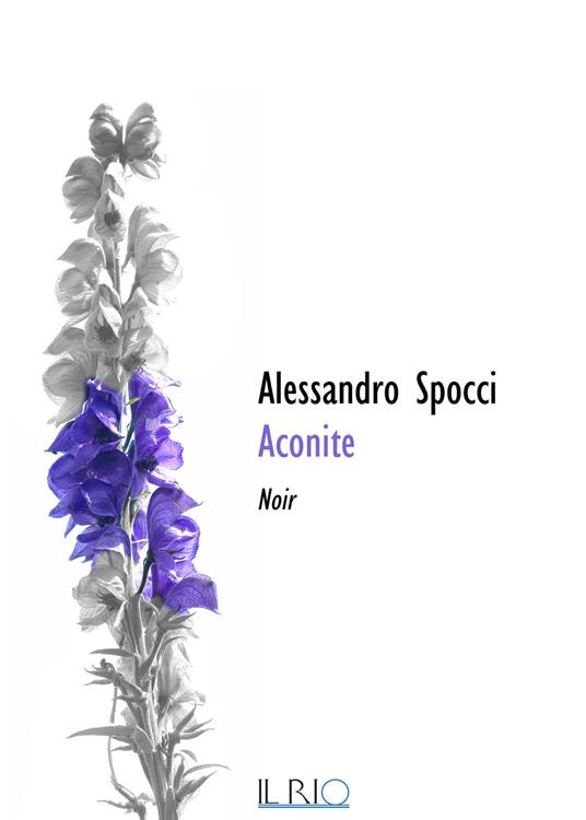 Aconite - Alessandro Spocci - ebook