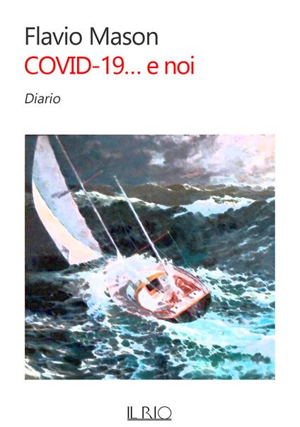 Covid-19... e noi. Diario - Flavio Mason - copertina