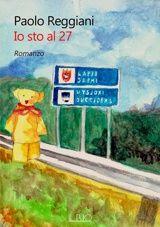 Io sto al 27 - Paolo Reggiani - ebook