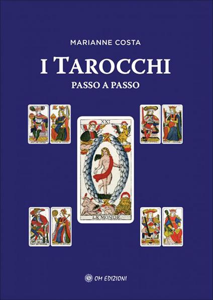 I tarocchi passo a passo - Marianne Costa - copertina