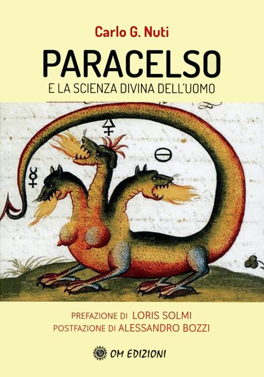 Paracelso e la scienza divina dell'uomo - Carlo G. Nuti - copertina