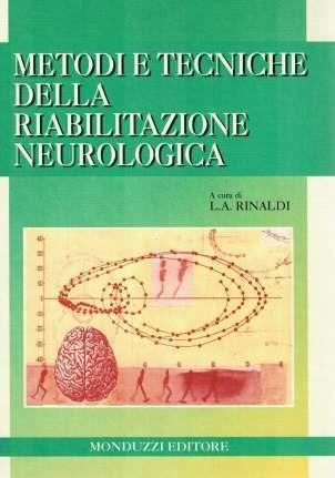 Metodi e tecniche della riabilitazione neurologica - Lucio Rinaldi - copertina