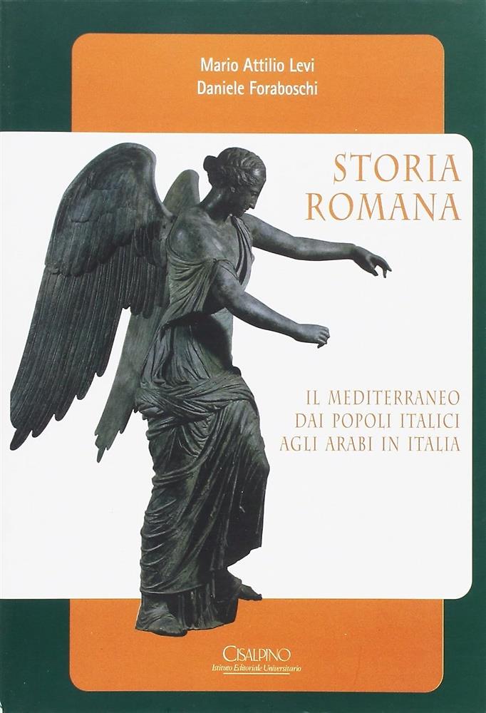 Storia romana. Il Mediterraneo dai popoli italici agli arabi in Italia