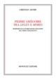 Pierre Gregoire tra leges e mores. Ricerche sulla pubblicistica francese del tardo cinquecento - Christian Zendri - copertina