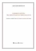 Alberico Gentili tra mos italicus e mos gallicus. L'inedito commentario Ad legem Julian de adulteriis