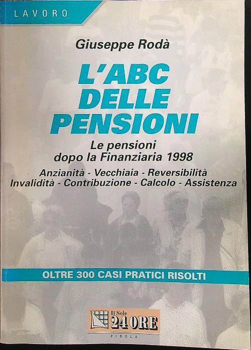 L' ABC delle pensioni. Le pensioni dopo la finanziaria 1998