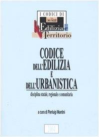 Codice dell'edilizia e dell'urbanistica