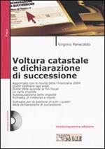 Voltura catastale e dichiarazione di successione. Con CD-ROM