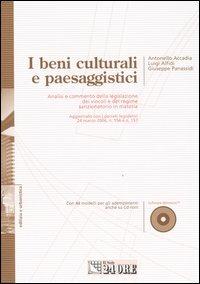 I beni culturali e paesaggistici. Con CD-ROM - Antonello Accadia,Luigi Alfidi,Giuseppe Panassidi - copertina