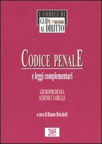 Codice penale e leggi complementari. Giurisprudenza, schemi e tabelle - copertina