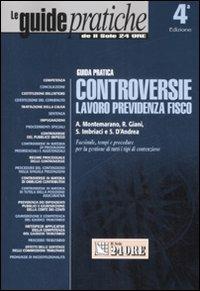 Controversie lavoro, previdenza, fisco. Guida pratica - copertina