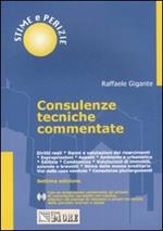 Consulenze tecniche commentate. Con CD-ROM