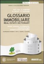 Glossario immobiliare-Real estate dictionary. Ediz. italiana e inglese