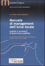 Manuale di management dell'ente locale. Logiche e strumenti di governance pubblica