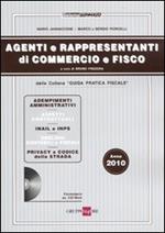  Agenti e rappresentanti di commercio e fisco. Con CD-ROM