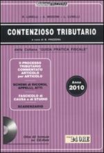  Contenzioso tributario 2010. Con CD-ROM