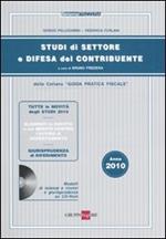  Studi di settore e difesa del contribuente 2010. Con CD-ROM