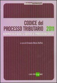 Codice del processo tributario. Normativa fiscale e codice di procedura civile - copertina