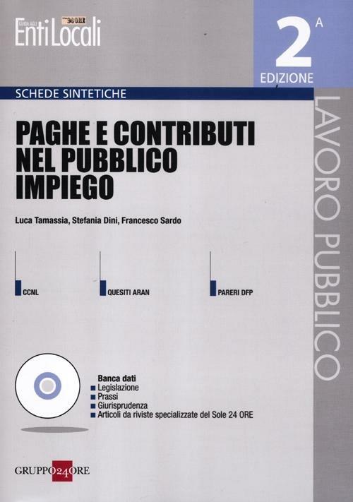 Paghe e contributi nel pubblico impiego. Con CD-ROM - Luca Tamassia,Stefania Dini,Francesco Sardo - copertina
