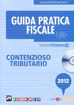  Contenzioso tributario 2012. Con CD-ROM