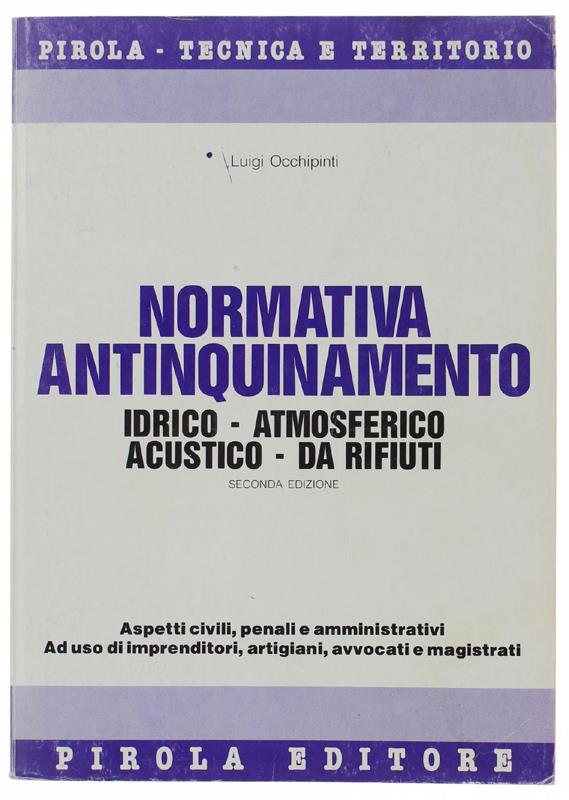 Normativa antinquinamento idrico, atmosferico, acustico, da rifiuti