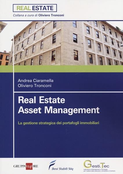 Asset management. La gestione strategica dei portafogli immobiliari - Andrea Ciaramella,Oliviero Tronconi - copertina