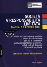 Società a responsabilità limitata. Manuale e formulario. Con CD-ROM