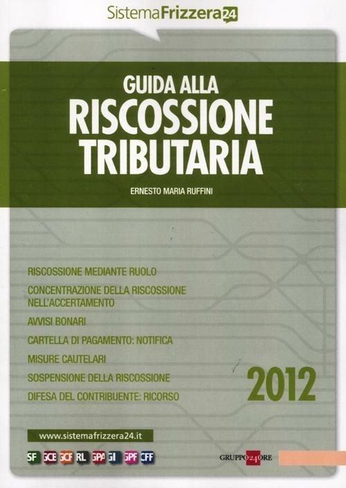 Guida alla riscossione tributaria - Ernesto M. Ruffini - copertina