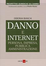 Danno e internet. Persona, impresa, pubblica ammnistrazione