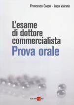 L' esame di dottore commercialista. Prova orale