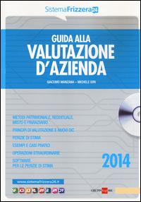 Guida alla valutazione d'azienda. Con CD-ROM - Giacomo Manzana,Michele Iori - copertina