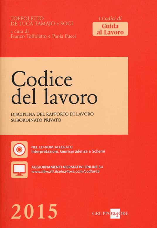 Codice del lavoro. Disciplina del rapporto di lavoro subordinato privato. Con CD-ROM - copertina