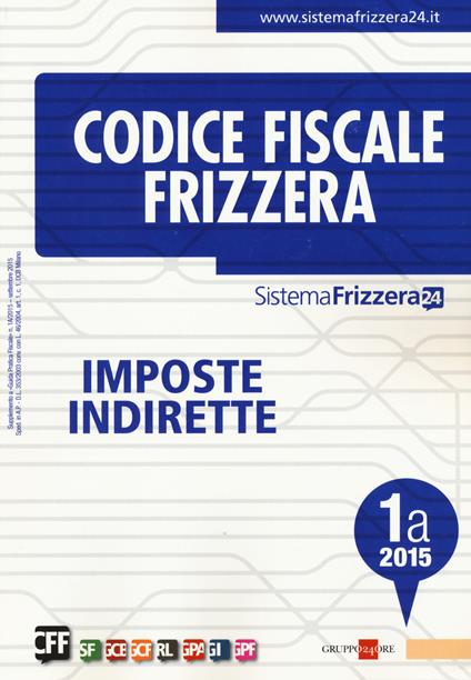 Codice fiscale Frizzera vol. 1A: Imposte indirette - copertina