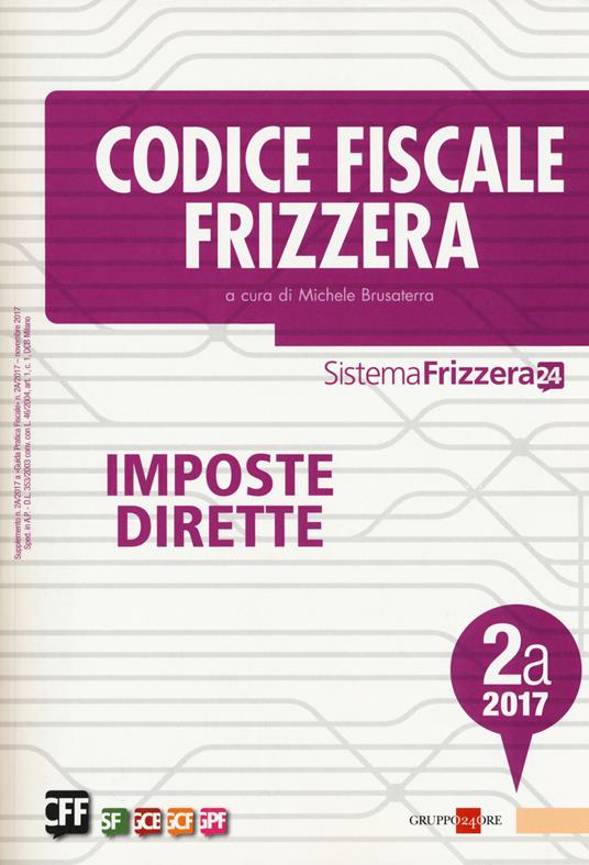Codice fiscale Frizzera. Imposte dirette 2017. Vol. 2A - copertina