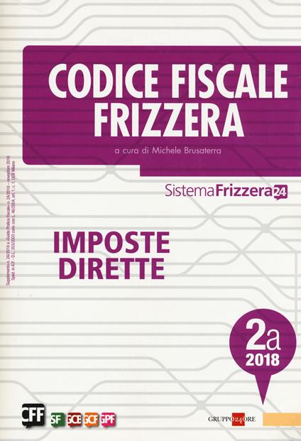 Codice fiscale Frizzera. Imposte dirette 2018. Vol. 2A - copertina