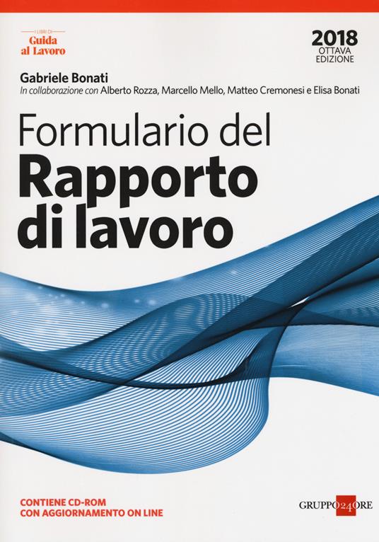 Formulario del rapporto di lavoro. Con CD-ROM - Gabriele Bonati - copertina