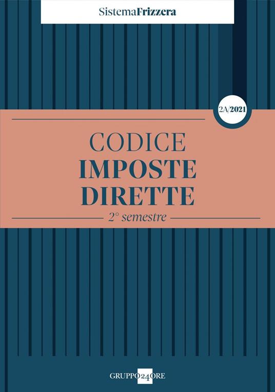Codice fiscale Frizzera. Imposte dirette 2021. Vol. 2A - copertina