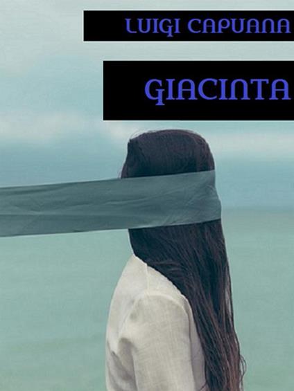 Giacinta - Luigi Capuana - ebook