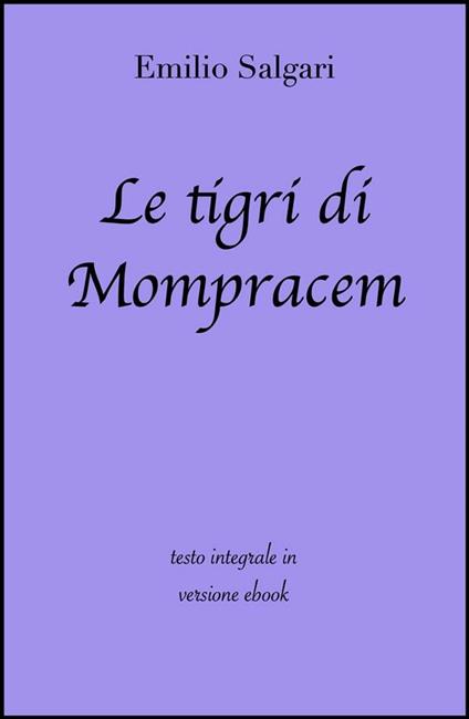 Le tigri di Mompracem. Ediz. integrale - Emilio Salgari - ebook