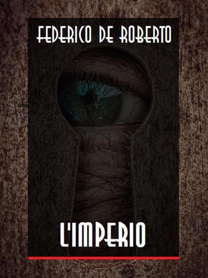 L' imperio - Federico De Roberto - ebook