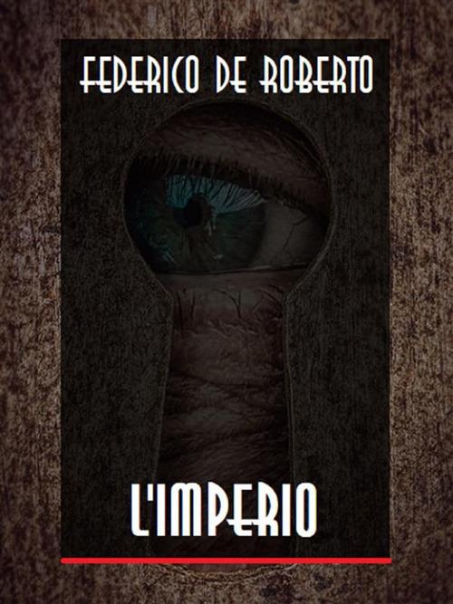 L' imperio - Federico De Roberto - ebook
