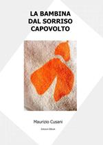 La bambina dal sorriso capovolto. Occhio per occhio, dente per dente
