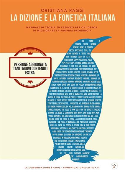 La dizione e la fonetica italiana. Manuale di teoria ed esercizi per chi cerca di migliorare la propria pronuncia - Cristiana Raggi - ebook