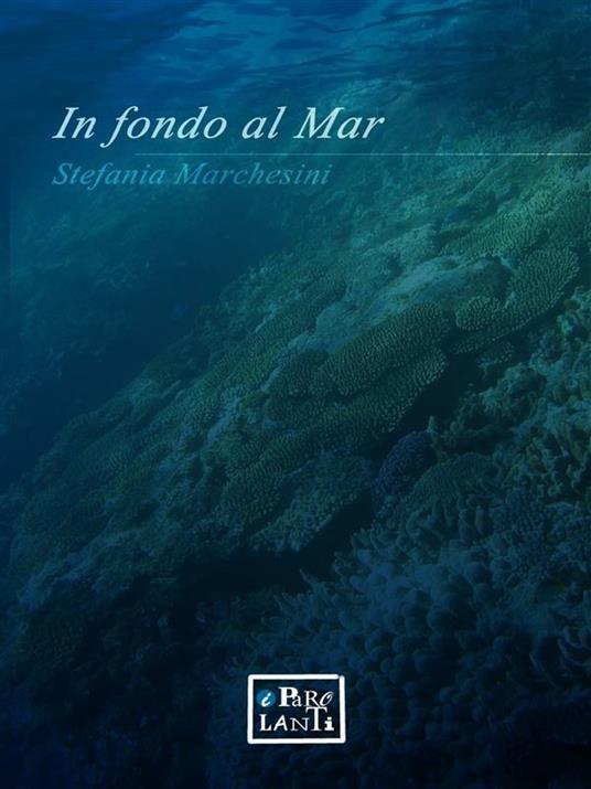 In fondo al mar - Stefania Marchesini - ebook
