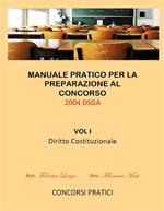 Manuale pratico per la preparazione al concorso 2004 DSGA. Vol. 1: Manuale pratico per la preparazione al concorso 2004 DSGA