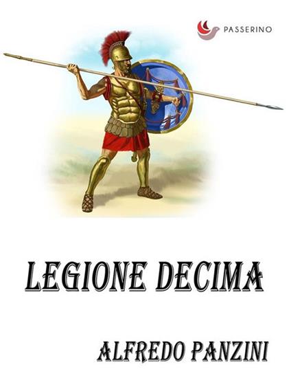 Legione decima - Alfredo Panzini - ebook